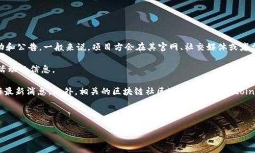 关于“VGS官网是否空投过TokenIM”的具体信息可能没有明确的答案，因为这取决于VGS官方的相关活动和公告。一般来说，项目方会在其官网、社交媒体或者相关社区发布空投活动的通知。如果你想了解VGS是否曾进行过TokenIM的空投，不妨采取以下几种方法：

1. **访问官方渠道**：查看VGS官方网站的新闻发布或公告部分。官方会定期更新关于项目进展和特别活动的信息。

2. **社交媒体和社区**：关注VGS的官方社交媒体账号，例如Twitter、Telegram、Discord等，常常会发布最新消息。此外，相关的区块链社区（如Reddit、Bitcointalk等）也可能会有人讨论这个问题。

3. **区块链媒体**：查阅行业内的新闻网站、博客或论坛，通常会对重大事件或活动进行报道。

总之，了解是否有相关的空投活动的最佳方式是通过官方和可信赖的消息来源。